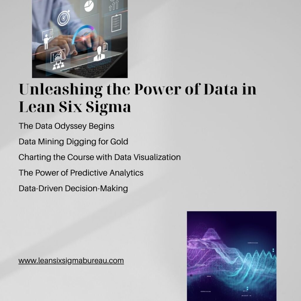 Unleashing the Power of Data in Lean Six Sigma 1 Unleashing the Power of Data in Lean Six Sigma Unleashing the Power of Data in Lean Six Sigma
