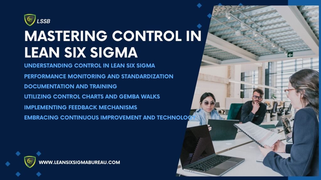 Mastering Control in Lean Six Sigma: Driving Efficiency and Continuous Improvement 1 Mastering Control in Lean Six Sigma: Driving Efficiency and Continuous Improvement Blue Dark Professional Geometric Business Project Presentation
